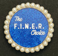 Th Finer Choice lapel pin